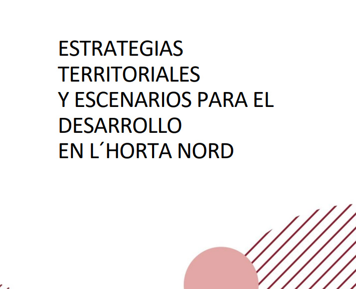 2021 – Estrategias territoriales y escenarios para el desarrollo en l’Horta Nord
