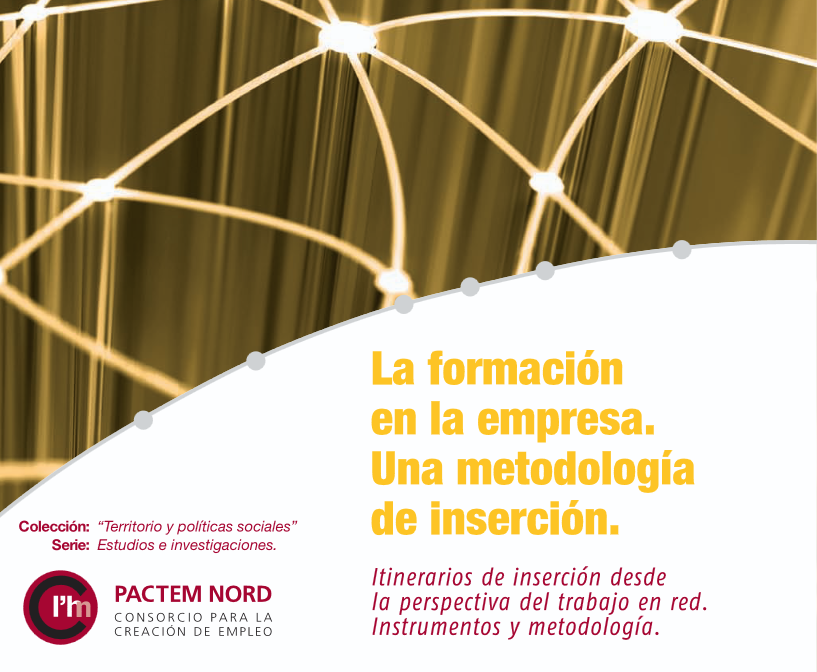 2008 – La formación en la empresa. Una metodología de inserción