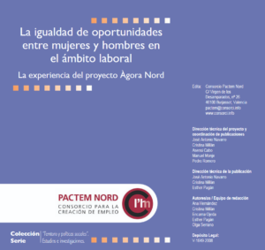 2008 – La igualdad de oportunidades entre mujeres y hombres en el ámbito laboral. La experiencia del proyecto Ágora Nord